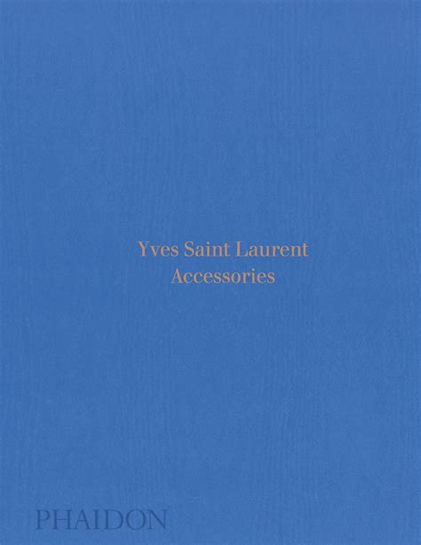 yves saint laurent accessories . ediz. illustrata|Yves Saint Laurent: Accessories Hardcover .